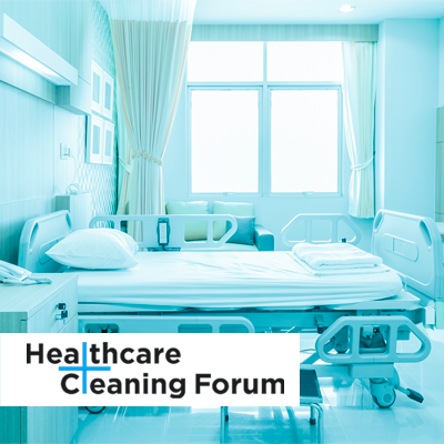 Healthcare Cleaning Forum | 医疗卫生清洁及感染控制专题论坛